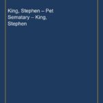 King, Stephen – Pet Sematary – King, Stephen