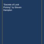 “Secrets of Lock Picking” by Steven Hampton