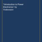 “Introduction to Power Electronics” by Vodovozov