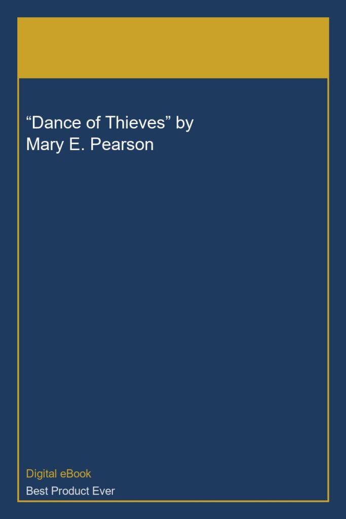 “Dance of Thieves” by Mary E. Pearson