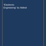 “Electronic Engineering” by Aldred