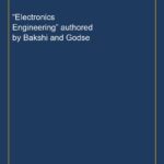 “Electronics Engineering” authored by Bakshi and Godse