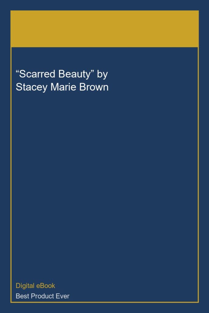 “Scarred Beauty” by Stacey Marie Brown