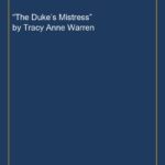 “The Duke’s Mistress” by Tracy Anne Warren