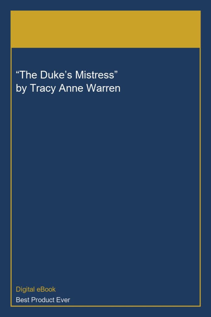 “The Duke’s Mistress” by Tracy Anne Warren