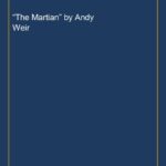 “The Martian” by Andy Weir