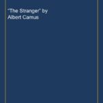 “The Stranger” by Albert Camus