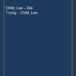 Child, Lee – Die Trying – Child, Lee
