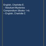 English, Charlotte E. – Malykant Mysteries Compendium (Books 1-4) – English, Charlotte E