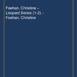 Feehan, Christine – Leopard Series (1-2) – Feehan, Christine
